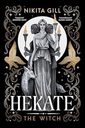 Hekate, The Witch by Nikita Gill