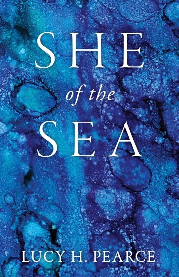 She of the Sea by Lucy Pearce